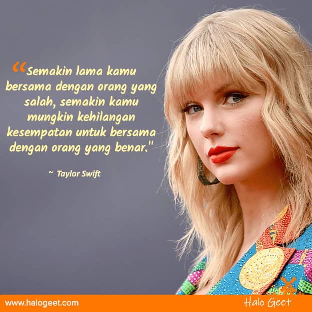 Quotes kata- kata move on dari mantan dari Taylor Swift